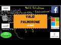 Facebook & Apple's VALID PALINDROME | LeetCode | [step by step optimized 2 solutions | JAVASCRIPT