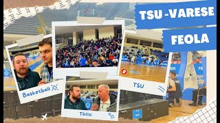 Feola's Vlog | BC TSU - Itelyum Varese (FIBA Europe Cup)