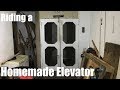 Riding on an amazing Homemade Freight Elevator!