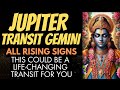 JUPITER TRANSIT GEMINI- This transit could completely CHANGE your life- All Rising Signs@njshivoham