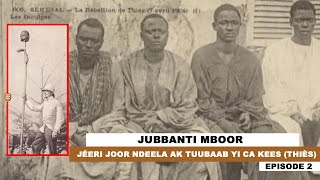 JUBBANTI MBOOR.JÉERI JOOR NDEELA ak TUUBAAB YI CA KEES(Thiès) 2éme ÉPISODE