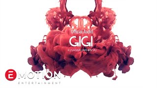 GIGI - Kusadari Akhirnya (Official Audio)