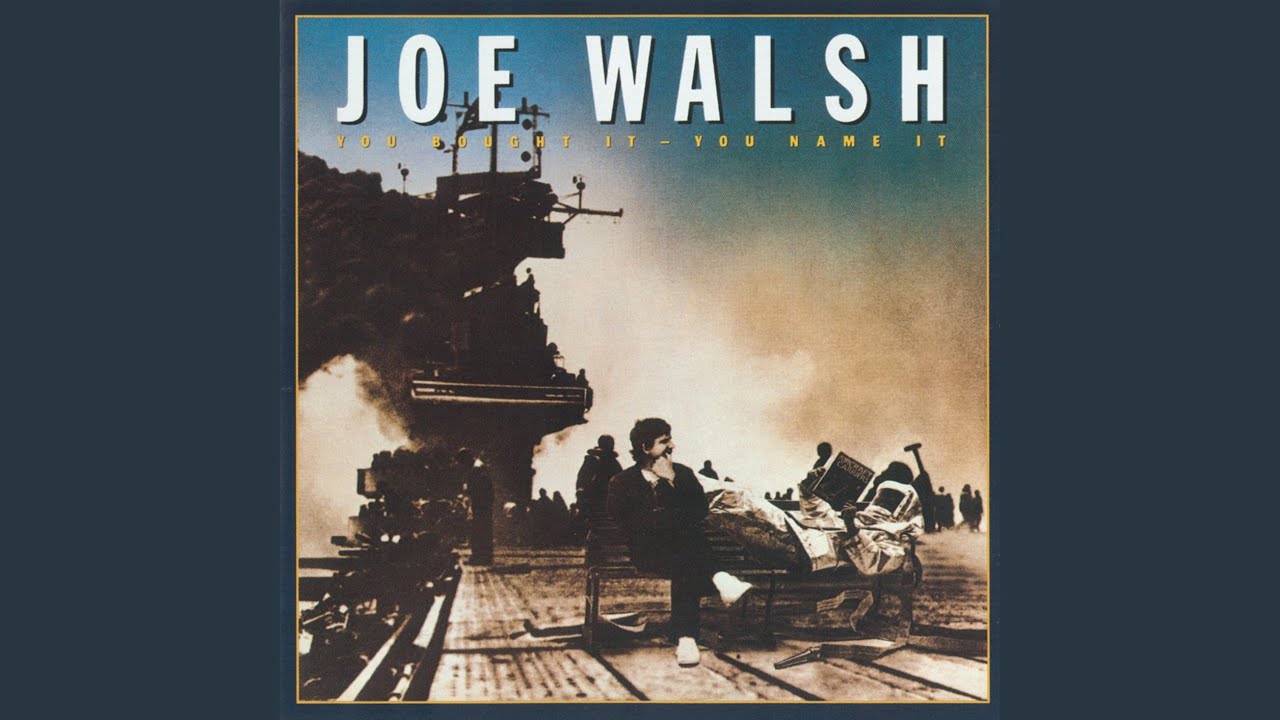 I.L.B.T.'s - Joe Walsh