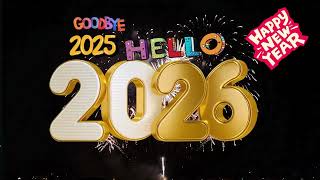 Goodbye 2025, Hello 2026! 🎉 Ultimate New Year's Eve Celebration! #music #2026 #newyear #newyear2026