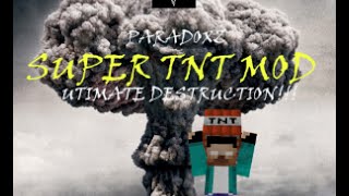 Mod Showcase + Installation - Super Tnt Mod - Ultimate Destruction - 1.7.2 - 1.7.10