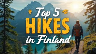 "Top 5 Must-Visit Hiking Trails in Finland 🌲 | Nature Lover’s Paradise!"