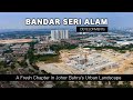 Bandar Seri Alam Development - New Urban Landscape in Johor Bahru