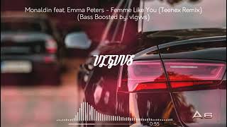 Monaldin feat. Emma Péters - Femme Like You (Teenex Remix) Bass Boosted HARUN KILIÇ