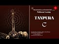 #tanpura  C | Recorded and Tuned by Dr.AchyuthRaman|  #tambura  | #45min | #riyaz |  | HD