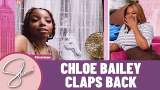 Chloe Bailey Makes a Mistaken Clap Back | Sherri Shepherd