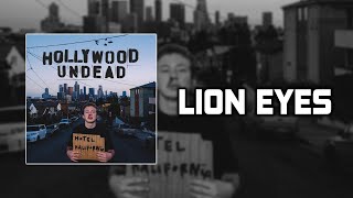Hollywood Undead - Lion Eyes [Lyrics Video]