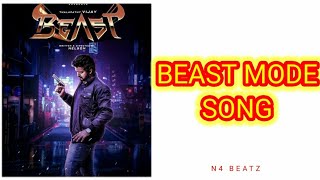 beast mode song (malayalam )l thalapathi vijay l anirudh l Nelson l bgm l n4 beatz