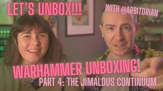 Warhammer Unboxing Part 4: The Jimaldus Continuum! Featuring @ArbitorIan