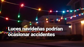 ¡TOMA TUS PRECAUCIONES! | Las luces navideñas podrían provocar un incendio si no tienes cuidado