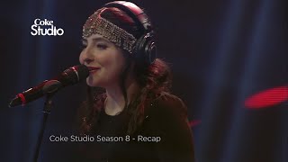 Coke Studio Season 8| Recap