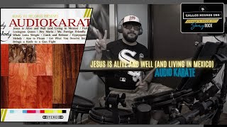 Jesus Is Alive and Well (and Living in Mexico) - Audio Karate - DRUM COVER 073