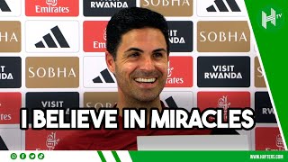 Do I believe in MIRACLES? YES! | Mikel Arteta praying for West Ham win to help A
