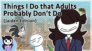 Things I Do that Adults Probably Don't Do (Jaiden Edition)