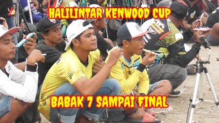 BABAK 7 SAMPAI FINAL HALILINTAR KENWOOD CUP