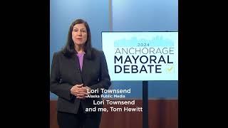 Watch our 2024 Anchorage Mayoral Debate | Alaska Public Media