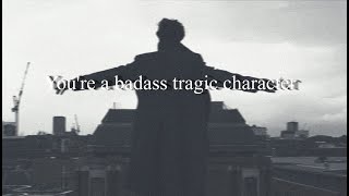 You're a badass tragic character. | Playlist | Villain/Hero