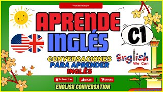 Inglês - Nivel Avanzado   - Conversaciones en Inglés - English Conversations C1