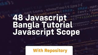48 javascript bangla tutorial javascript scope