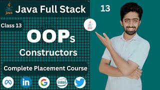 Java Constructors Tutorial | Object Oriented Programming | Java Full Stack Course | lecture 13
