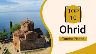 Top 10 Best Tourist Places to Visit in Ohrid | Macedonia - English