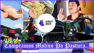 Compramos Un Molino Para Hacer Pastura//Asi Lo Calamos//(Ghost Milk)