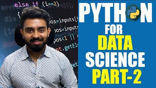 Python fundamentals for Data Science - Part 2 Dictionaries | Conditionals | Loops | Functions