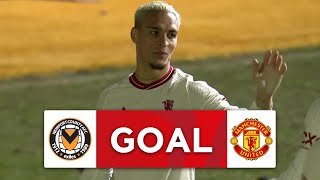 GOAL | Antony | Newport County 2-3 Manchester United | Fourth Round | Emirates FA Cup 2023-24