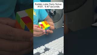 Rubiks cube Daily Solve #137: 9.47 seconds #cubing #cool #shorts #rubikscube #tricks #viralvideo