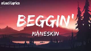 Maneskin - Beggin (Lyrics) | Love Nwantiti, Infinity, Believer....