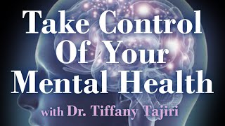 Take Control Of Your Mental Health - Dr. Tiffany Tajiri on LIFE Today Live