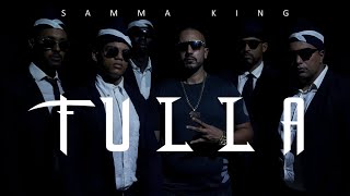 Samma King - FULLA (Diss track )(Officiel music vedio)