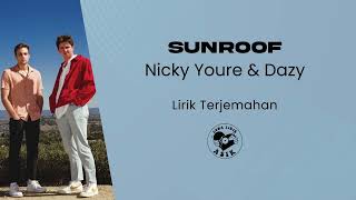 Sunroof - Nicky Youre Dazy Lirik Lagu Terjemahan