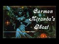 Carmen Miranda's Ghost 07 - Guardians [HQ]