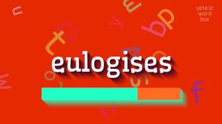 EULOGISES - അത് എങ്ങനെ ഉച്ചരിക്കാം? (EULOGISES - HOW TO PRONOUNCE IT?)