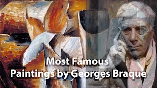 Most Famous Paintings by Georges Braque