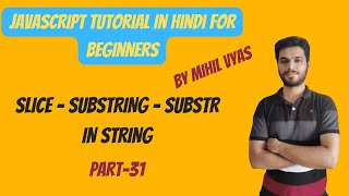 Javascript Slice & Substring & substr function | Javascript Tutorial | #31