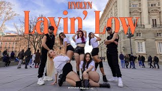 [KPOP IN PUBLIC CHALLENGE ONE TAKE] HYOLYN (효린) - 'Layin' Low (feat. Jooyoung) || PONY SQUAD Spain