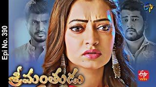 Srimanthudu | 30th April 2022 | Full Episode No 390 | ETV Telugu