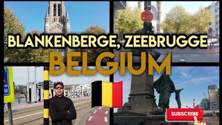 Explore Blankenberge, (Zeebrugge, Belgium)🇧🇪