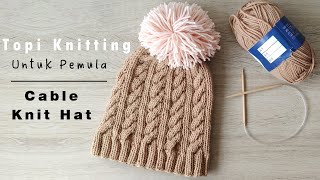 TOPI KNITTING Motif Cable Untuk Pemula | CABLE KNIT HAT