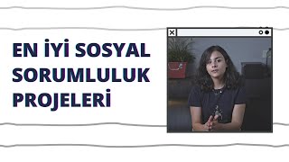 Sosyal Sorumluluk Projeleri