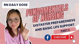 FUNDAMENTALS OF NURSING PART 2 (Disasters Preparedness and Basic Life Support| RN Daily Dose