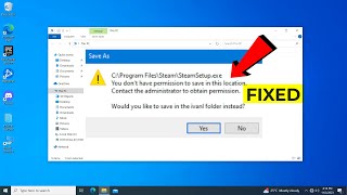 (FIXED) You Don't Have Permission to save in this location | easy fix (2023)