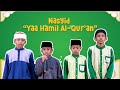 Nasyid Ya Hamil Al Qur'an oleh Santri Kelas 6 Kuttab Imam Malik