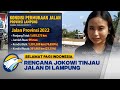 Rencana Presiden Jokowi Tinjau Jalan Di Lampung